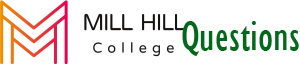 Mill Hill Questions